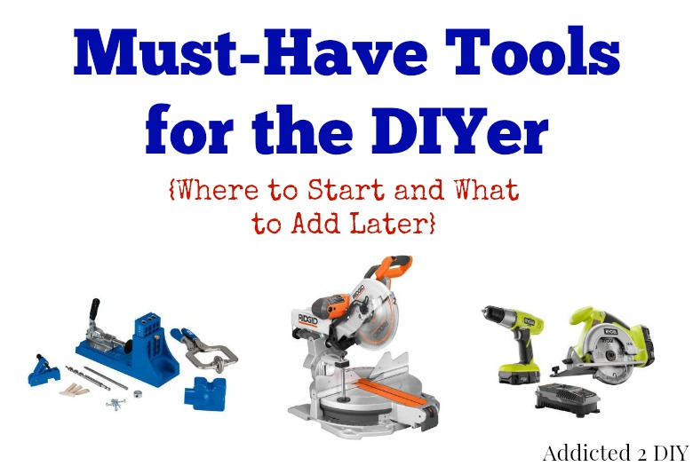 Must-Have Tools for the DIYer {Where to Start and What to Add Later}_69215ab3b66d5.jpeg